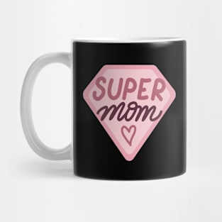 Super Mom! Mug